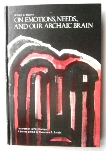 Book On Emotions, Needs, and Our Archaic Brain (The Person in psychology series) free