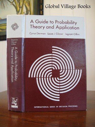 Book A guide to probability theory and application (International series in decision processes) free