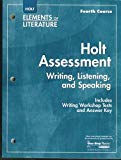 Book Elements of Literature: Holt Assessment Writing, Listening, and Speaking Grade 10 Fourth Course free