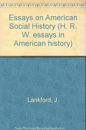 Book Essays On American Social History (hrw Essays In American History Series) free