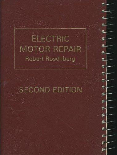 Book Electric Motor Repair: A Practical Book on the Winding, Repair, and Troubleshooting of A-C and D-C Motors and Controllers free