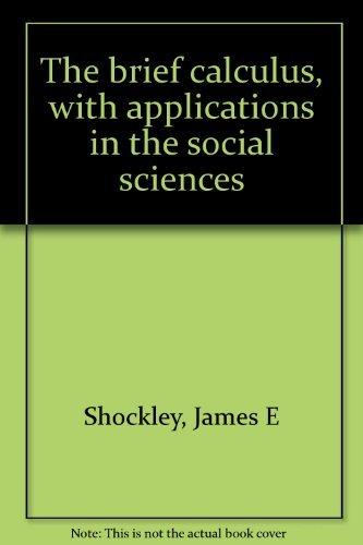 Book The brief calculus, with applications in the social sciences free