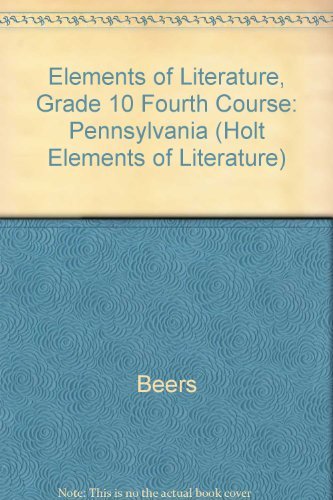 Book Holt Elements of Literature Pennsylvania: Elements of Literature Student Edition Fourth Course 2007 free