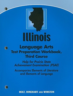 Book Elements Of Literature Illinois: Language Arts Test Preparation Workbook Third Course free