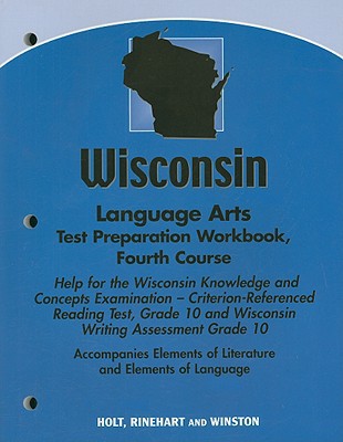 Book Elements Of Literature Wisconsin: Language Arts Test Preparation Workbook Fourth Course free