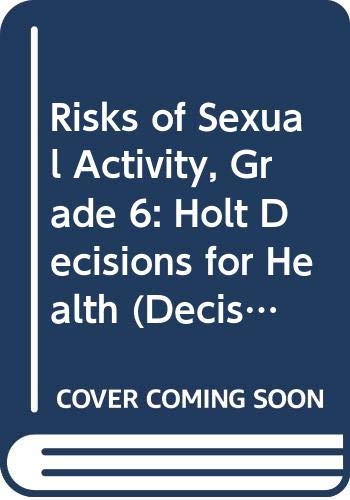 Book Decisions for Health: Student Edition Risks of Sexual Activity 2007 free