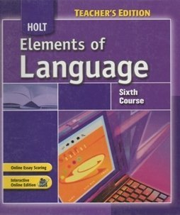 Book Elements of Language Sixth Course/Grade 12: Annotated Teacher's Edition free