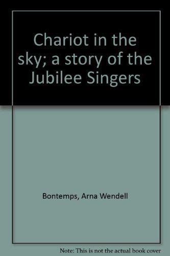 Book Chariot in the sky; a story of the Jubilee Singers free