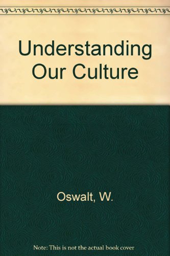 Book Understanding Our Culture: An Anthropological View free