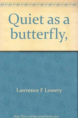 Book Quiet as a butterfly, (Their An I wonder why reader) free