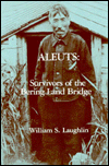 Book Aleuts: Survivors of the Bering Land Bridge (Case Studies in Cultural Anthropology) free