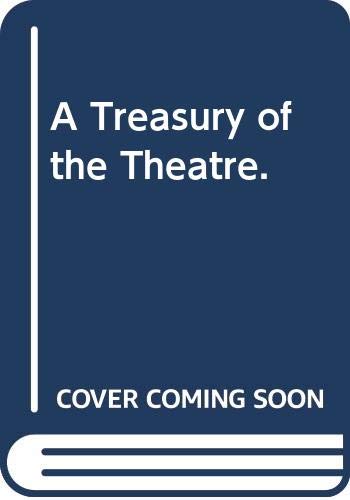 Book A Treasury of the Theatre. free