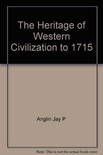 Book The Heritage of Western Civilization to 1715 free