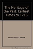 Book The Heritage of the Past: Earliest Times to 1500 free