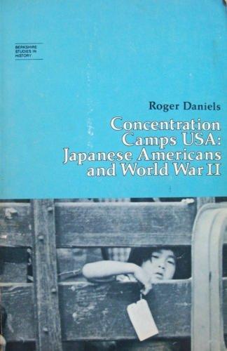 Book Concentration Camps USA: Japanese Americans and World War II (Berkshire studies in history. Berkshire studies in minority history) free