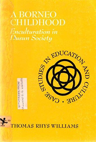 Book A Borneo Childhood: Enculturation In Dusun Society free