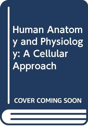 Book Human Anatomy and Physiology: A Cellular Approach free