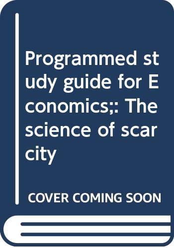 Book Programmed Study Guide For Economics;: The Science Of Scarcity free