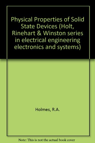 Book Physical principles of solid state devices (Holt, Rinehart and Winston series in electrical engineering, electronics, and systems) free