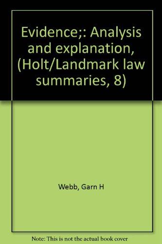 Book Evidence;: Analysis And Explanation, (holt/landmark Law Summaries, 8) free