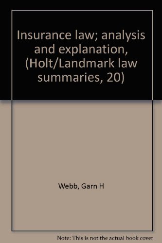 Book Insurance Law; Analysis And Explanation, (holt/landmark Law Summaries, 20) free