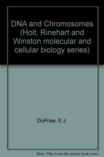 Book DNA and chromosomes (Holt, Rinehart and Winston molecular and cellular biology series) free