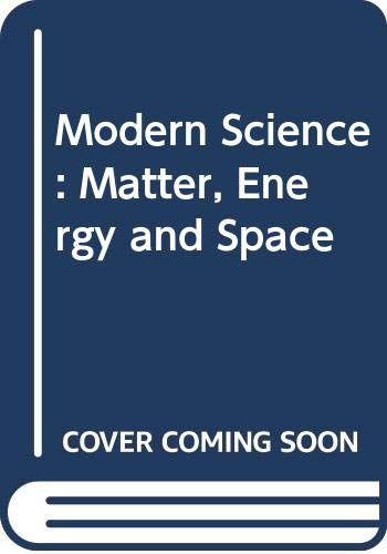 Book Modern Science : Matter, Energy and Space free