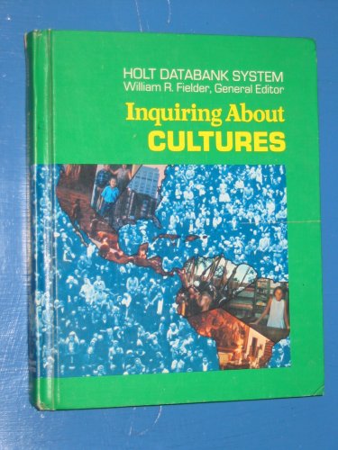 Book Inquiring About Cultures: Studies In Anthropology And Sociology (holt Databank System) free