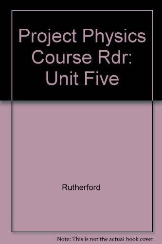 Book Project Physics Course Rdr: Unit Five free