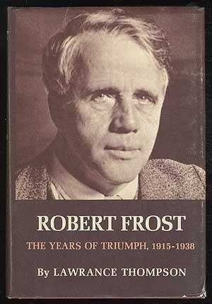 Book Robert Frost the Years of Triumph, 1915-1938 free