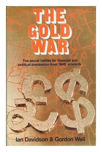 Book The gold war;: The story of the world's monetary crisis free