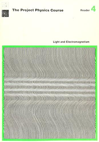 Book The Project Physics Course Reader 4...light And Electomagnetism free