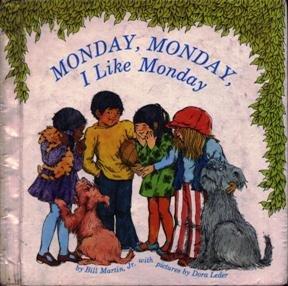 Book Monday, Monday, I Like Monday, (a Bill Martin Instant Reader) free