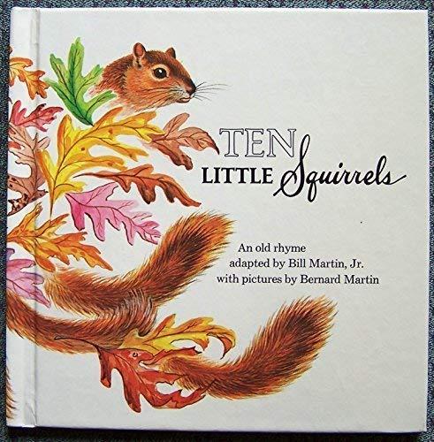 Book Ten little squirrels;: An old rhyme (A Bill Martin instant reader) free