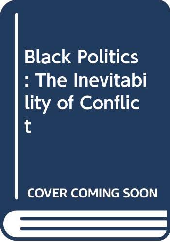 Book Black Politics, the Inevitability of Conflict: Readings free