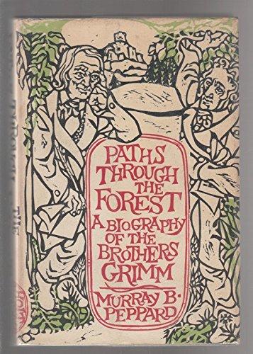 Book Paths through the forest: A biography of the brothers Grimm free