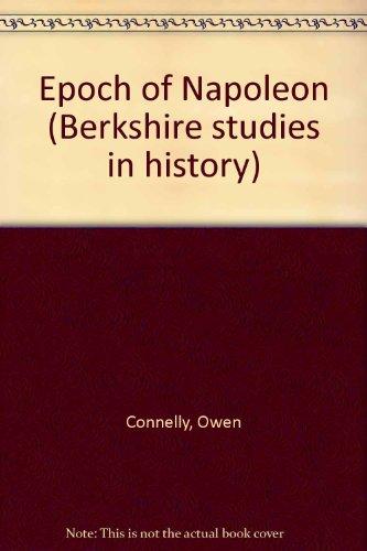 Book The epoch of Napoleon (Berkshire studies in history) free