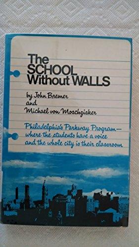 Book The school without walls, Philadelphia's Parkway Program free