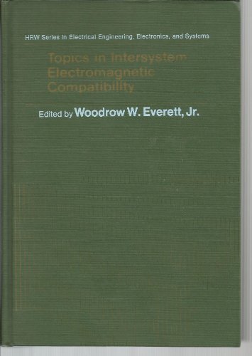 Book Topics In Intersystem Electromagnetic Compatibility (holt, Rinehart And Winston Series In Electrical Engineering, Electronics, And Systems) free