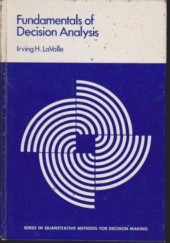 Book Fundamentals of decision analysis (Series in quantitative methods for decision making) free