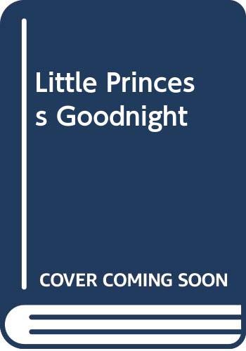 Book Little Princess Goodnight free
