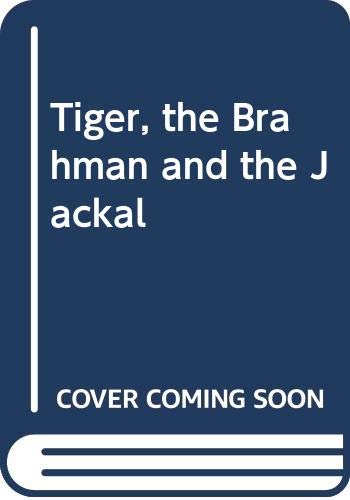 Book Tiger, The Brahman And The Jackal free