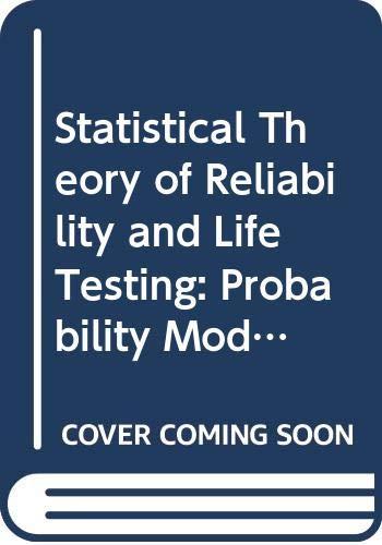 Book Statistical theory of reliability and life testing: probability models (International series in decision processes) free
