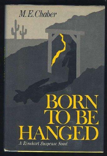 Book Born To Be Hanged (a Rinehart Suspense Novel) free