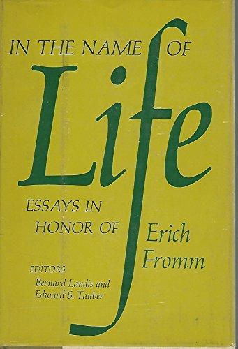 Book In the name of life;: Essays in honor of Erich Fromm free