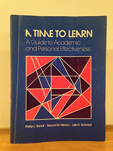 Book A time to learn;: A guide to academic and personal effectiveness free