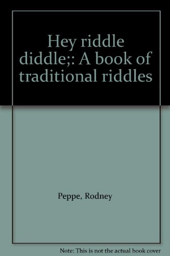 Book Hey riddle diddle;: A book of traditional riddles free