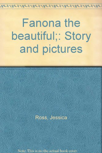 Book Fanona The Beautiful;: Story And Pictures free