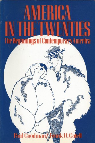 Book America In The Twenties: The Beginnings Of Contemporary America free