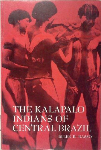 Book The Kalapalo Indians Of Central Brazil, (case Studies In Cultural Anthropology) free